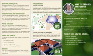 Bring Your Landscape to Life
You treasure your home and how it looks, but what about your
yard? Whether you prefer native plants or lush greenery, trust
Desert Oasis Landscape Design to create the perfect
surroundings to complement your home and make you and your
guests feel comfortable.
Choose Your Design, Hire Your Contractor
Using the latest architecture software, such as AutoCAD, Pool
Studio, and SketchUP, we will create a 2D or 3D model of your
yard. Take your design to a contractor of your choosing to install.
Or let us introduce you to a reliable contractor to bring your
landscape design to life.
Project Management
If you’d like, we can manage your project from design to
installation by bidding out the job to quality contractors. This
ensures that the integrity of the design you want is maintained
and allows us to make changes as needed.
All plans can incorporate the specifics you want: irrigation, plants
(native and non-native), lighting, water features, and pool / spa.
Enhance Your Experience
Let us make your landscape design uniquely yours with these
add-ons:
• City-ready pool design
• Custom building details
• Ramada or pergola design
• Site visit to see the property firsthand
Book Now!
Don’t wait to increase your curb appeal or create a backyard
oasis. Contact us at 602-679-6281 or email desertoasis@q.com
to get started!
Home Show Special
CUSTOM 2D DESIGN
As a thank you for meeting us at the home show, for the reduced
investment of $249, you’ll get a 2D architectural-style landscape
design, complete with materials list and up to 5 revisions, if
needed. Share this design with your contractor and have your
new landscape design completed to your exacting specifications.
With nearly two decades of
experience in landscape architecture
and design, Desert Oasis Landscape
Design’s owner Marty Campisi puts his
vision to work for you. He is passionate about
bringing your dream to fruition.
In addition to his experience, Marty is a:
• Maricopa County Certified Smartscape Professional and
Master Gardner
• Member of the Association of Professional Landscape
Designers
Marty is actively involved in educating the next generation and
has partnered with ASU to mentor fourth-year landscape
architecture students.
Let him put his talents to work for y`ou!
Things to know about our services…
• Site visit fees apply
• Drawings are emailed
• Prices include up to 5 revisions
• Payment is due in full at appointment
• Cash and checks only
Meet the Designer,
Marty Campisi
CUSTOM 2D DESIGN + 3D RENDERING
For only $345, you get the 2D design PLUS a photorealistic 3D
view, providing the best way to see your project before it’s built.
This can allow time to consider options and even rethink your
approach.
C
USTOM2DDESIG
N
$215
2D+3DVIEWS
$345
 