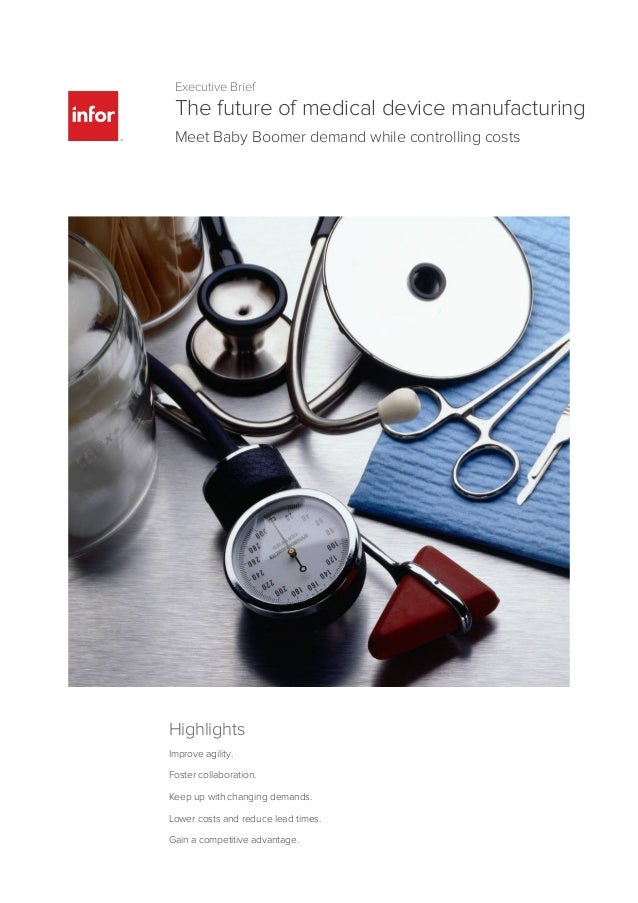 The future of medical device mfg executive brief