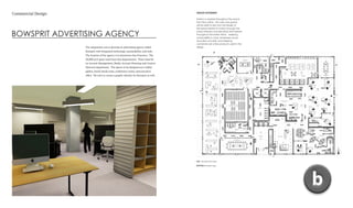 BOWSPRIT ADVERTISING AGENCY
Commercial Design
The assignment was to develop an advertising agency called
Bowsprit with integrated technology, sustainability, and style.
The location of the agency is in downtown San Francisco. The
20,000 sq ft space must have four departments. There must be
an Account Management, Media, Account Planning and Creative
Directors department. The spaces to be designed are a lobby/
gallery, lunch/ break room, conference center, and executive
office. We were to create a graphic identity for Bowsprit as well.
DESIGN STATEMENT:
Motion is created throughout the space
from flow within. The users and guests
will be able to see how the design of
the space relates to motion through the
smoky-stained concrete floors that spread
throughout the entire office. Keeping
sustainability in mind, reclaimed wood,
recycled concrete, and shipping
containers are a few products used in the
design.
TOP: Bowsprit floor plan
BOTTOM: Bowsprit logo
 