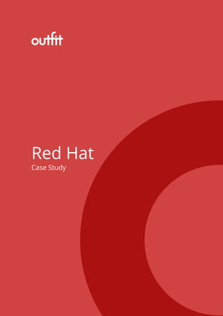 Red Hat Case Study | Page 1
Red Hat
Case Study
 