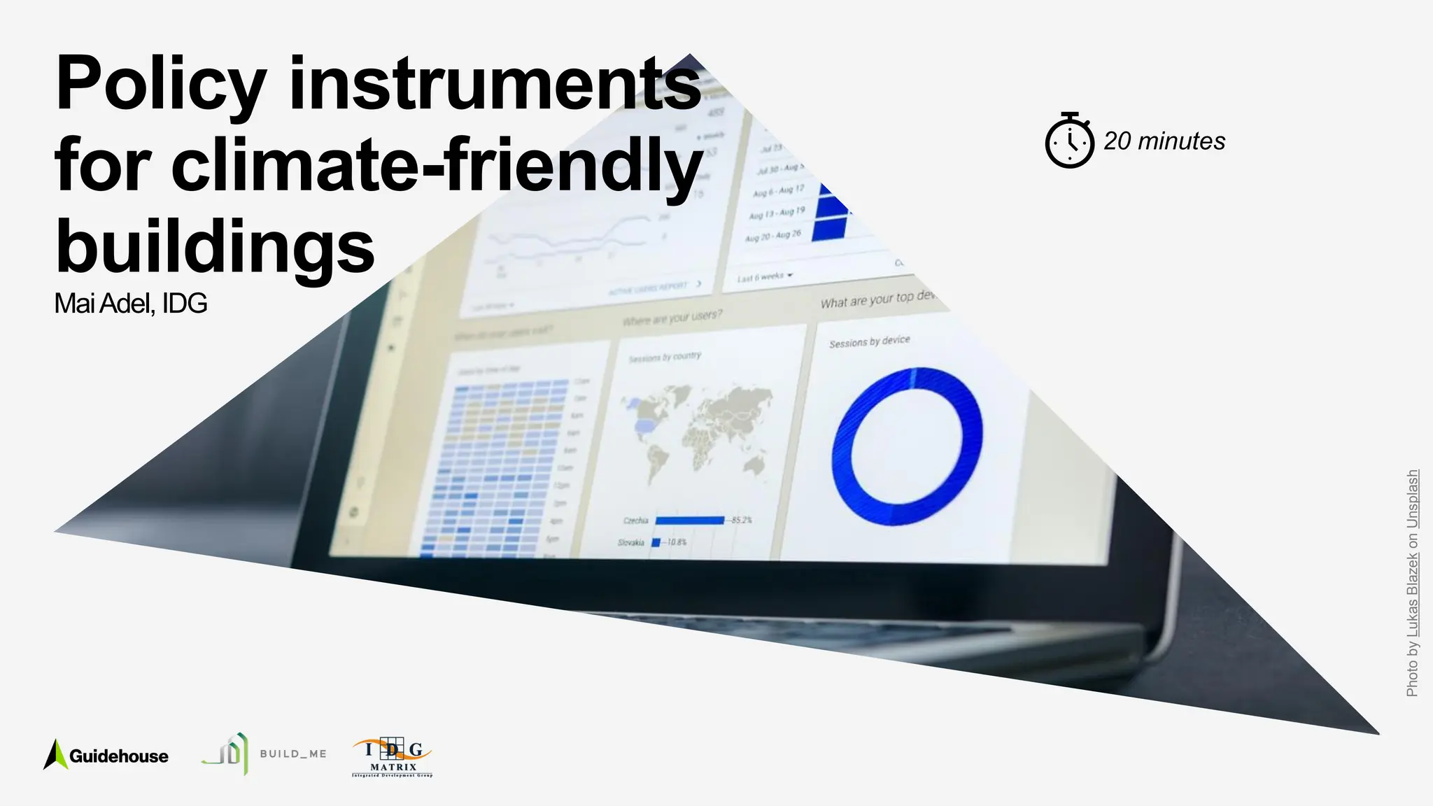 ©2021 Guidehouse Inc. All Rights Reserved 30
Policy instruments
for climate-friendly
buildings
MaiAdel, IDG
Photo
by
Lukas
Blazek
on
Unsplash
20 minutes
 