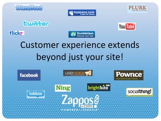 Customer experience extends beyond just your site! 