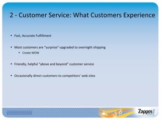 2 - Customer Service: What Customers Experience Fast, Accurate Fulfillment Most customers are “surprise”-upgraded to overnight shipping Create WOW Friendly, helpful “above and beyond” customer service Occasionally direct customers to competitors’ web sites 