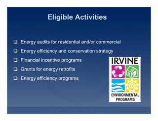 Overview of Energy Efficieny and Conservation Block Grants for the City of Irvine