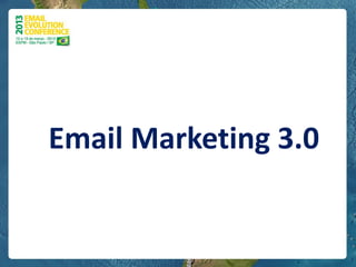 Email Marketing 3.0
 