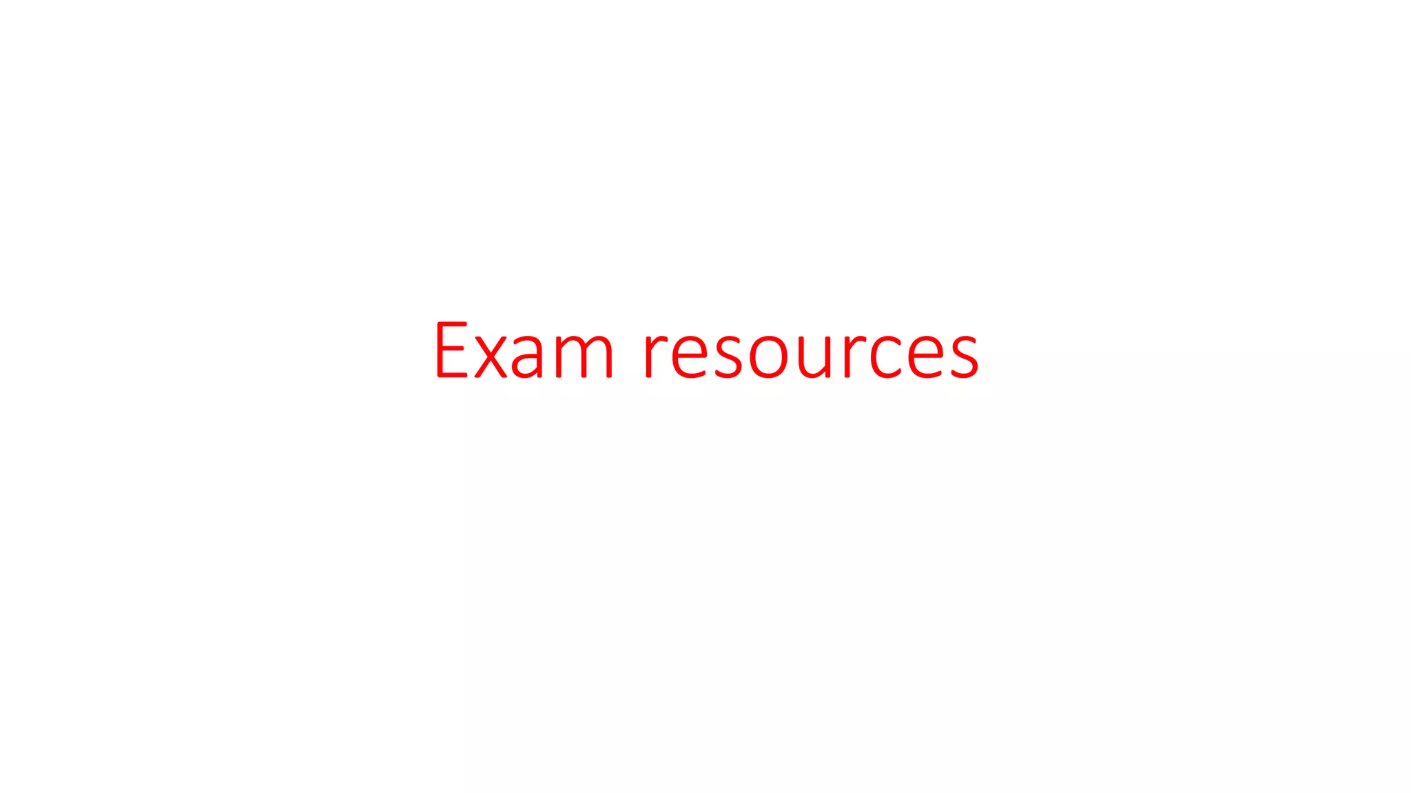 Exam resources
 