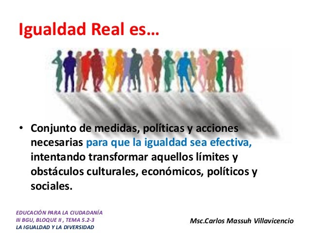 PRINCIPIOS DE IGUALDAD REAL Y EN LA CONSTITUCIÓN DE L ECUADOR