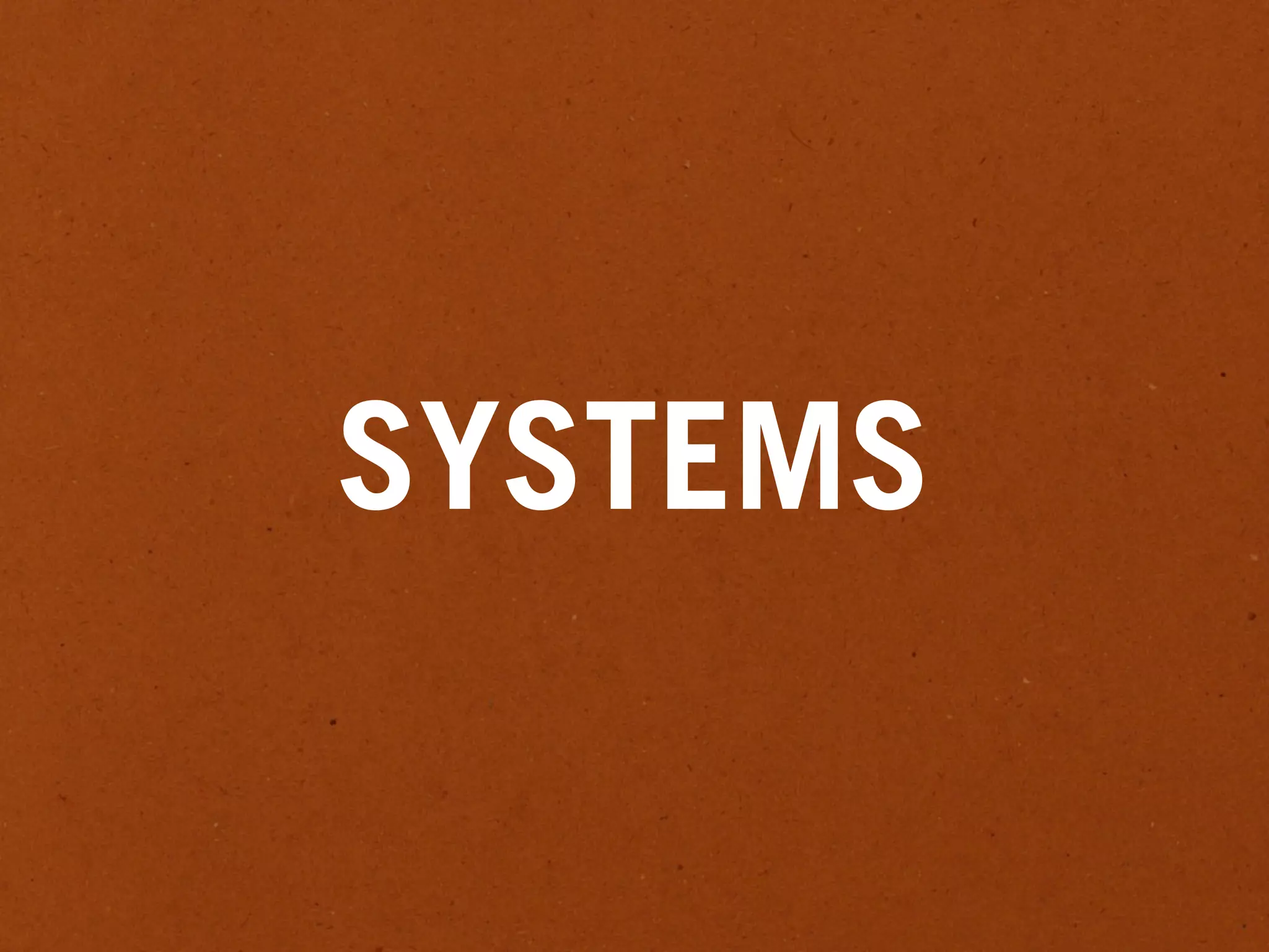 SYSTEMS
 