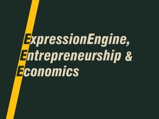 ExpressionEngine, Entrepreneurship & Economics