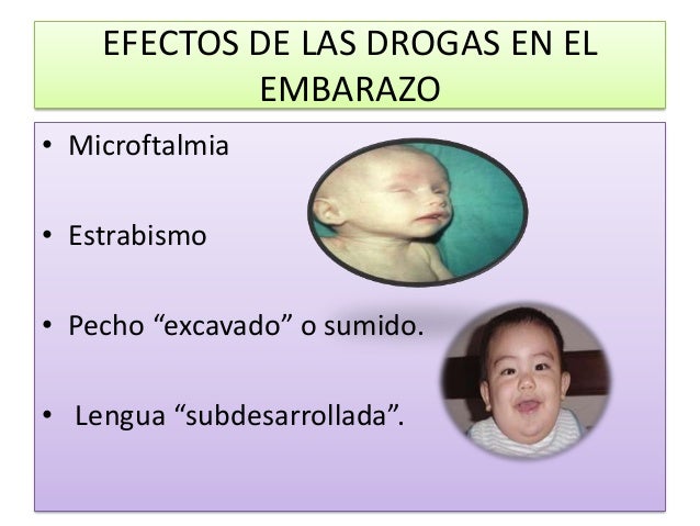 Resultado de imagen para que efectos causan las drogas en las mujeres embarazadas