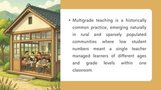 Comprehensive Overview of Multigrade Teaching: History, Roles, and ...