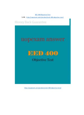 EED 400 Objective Test
Link : http://uopexam.com/product/eed-400-objective-test/
http://uopexam.com/product/eed-400-objective-test/
 