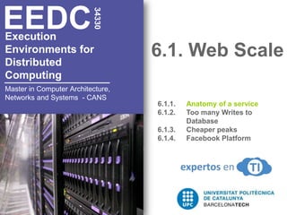 6.1. Web Scale<br />34330<br />EEDC<br />Execution <br />Environments for <br />Distributed <br />Computing<br />6.1.1. 	A...