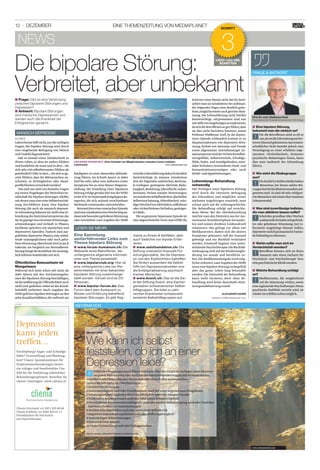 12 · Dezember eine ThemenzeiTung von meDiaplaneT
news
Laborchemiehilftnicht,nurdierichtigen
Fragen.Die bipolare Störung wird durch
eine eingehende Befragung von Patient
undUmfelddiagnostiziert.
Gab es einmal einen Zeitabschnitt in
Ihrem Leben,in dem sie anders fühlten
undhandeltenalssonstundindem…Sie
sichsehrvielselbstbewussterfühltenals
gewöhnlich?Oderindem…Siesichsoge-
reizt fühlten,dass Sie Mitmenschen an-
schrieen, in Streitigkeiten oder Hand-
greiflichkeitenverwickeltwurden?
DassindnurzweivondreizehnFragen
auseinemFragebogenderDeutschenGe-
sellschaft für bipolare Störungen (DGBS),
mitdenenmaneineersteSelbsteinschät-
zung durchführen kann. Eine bipolare
Störung (die auch als manisch-depressi-
veErkrankungbekanntist)stellteineEr-
krankung des Zentralnervensystems dar.
SieistgeprägtvonextremenStimmungs-
schwankungen und verläuft in Phasen.
Fachleute sprechen von manischen und
depressiven Episoden.Typisch sind aus-
gedehnte depressive Phasen,eine anhal-
tende unausgeglichene oder auch geho-
beneStimmung.Manchmalwirdesauch
todernst.Im Vergleich zur Normalbevöl-
kerungbringtdieKrankheiteinzwanzig-
fachhöheresSuizidrisikomitsich.
Öffentliches Bewusstsein ist
Mangelware
Während sich Ärzte schon seit mehr als
2000 Jahren mit den Erscheinungsfor-
men der bipolaren Störung beschäftigen,
istdieAufklärungderÖffentlichkeitnoch
nichtweit gediehen.Dabei ist das Krank-
heitsbild verbreitet. Nach Angaben der
WHOgehörenbipolareStörungenzuden
zehn Krankheitsbildern,dieweltweitam
häufigsten zu einer dauernden Behinde-
rung führen.Im Schnitt dauert es dabei
fünf bis zehn Jahre vomAuftreten erster
Symptome bis zu einer klaren Diagnose-
stellung. Die Einteilung einer bipolaren
StörungerfolgtgemässdenvonderWHO
inderICD-10-SystematikfestgelegtenKa-
tegorien,die sich anhand verschiedener
Merkmalevoneinanderunterscheiden.
KennzeicheneinermanischenEpisode
sindeinemindestenseineWochelangan-
dauerndebesondersgehobeneStimmung
oder Gereiztheit.LautAngaben der DGBS
wirddieLebensführungdadurchdeutlich
beeinträchtigt. Es müssen mindestens
drei der folgenden zahlreichen Merkma-
le vorliegen: gesteigerte Aktivität,Ruhe-
losigkeit,Rededrang,Ideenflucht,Gedan-
kenrasen,Verlust sozialer Hemmungen,
vermindertesSchlafbedürfnis,überhöhte
Selbsteinschätzung,Ablenkbarkeit,stän-
digerWechselvonAktivitäten,tollkühnes
oderrücksichtslosesVerhalten,gesteiger-
teLibido.
DiesogenanntehypomaneEpisodeist
eine abgeschwächte Form und erfüllt die
KriterieneinerManienicht.Beiihrbeob-
achtetmananmindestensvieraufeinan-
der folgenden Tagen eine deutlich geho-
bene,möglicherweiseauchgereizteStim-
mung.Die Lebensführung nicht hierbei
beeinträchtigt. «Hypomanien sind nur
mitHilfevonAngehörigenzuexplorieren,
dasichdieBetroffenensogutfühlen,dass
sie dies nicht berichten können»,meint
Professor Waldemar Greil.In der depres-
siven Episode schliesslich kommt es zu
Hauptsymptomen wie depressive Stim-
mung,Verlust von Interesse und Freude
sowie allgemeiner Antriebsmangel. Zu-
satzsymptomesindderVerlustdesSelbst-
wertgefühls, Selbstvorwürfe, Schuldge-
fühle,Todes- und Suizidgedanken,suizi-
dalesVerhalten,vermindertes Denk- und
Konzentrationsvermögen oder auch
Schlaf-undAppetitstörungen.
Lebenslange Behandlung
notwendig
Das Vorliegen einer bipolaren Störung
wird durch die intensive Befragung
des Erkrankten und möglichst seiner
nächsten Angehörigen ermittelt, man
schaut auch auf die Lebensgeschichte.
Die Behandlung erfolgt auf verschie-
dene Weise. Bei der Akutbehandlung
möchte man den Patienten aus der mo-
mentanen Krankheitsphase herausho-
len und seinen direkten Leidensdruck
reduzieren. Das gelingt vor allem mit
Medikamenten.Haben sich die akuten
Symptome gebessert, soll der Zustand
gefestigt und ein Rückfall verhindert
werden. Eventuell beginnt eine unter-
stützendePsychotherapie.DieRückfall-
vorbeugung zielt auf dieWiedereinglie-
derung ins soziale und berufliche Le-
ben.Die Medikamentengabewird mög-
lichstreduziert.LautAngabenderDGBS
musseinebipolareStörungimRegelfall
aber das ganze Leben lang behandelt
werden.Die Intensität der Behandlung
kann wohl variieren, doch ohne Be-
handlung wird keine dauerhafte Stim-
mungsstabilisierungerzielt.
Die bipolare störung:
Verbreitet, aber unbekannt
alexaNder SaheB
redaktion.ch@mediaplanet.com
Frage:■■ gibt es eine verbindung
zwischen bipolaren störungen und
Depression?
Antwort:■■ bipolare störungen
sind manische Depressionen und
werden auch die krankheit der
erfolgreichen genannt.
HEILBARE KRAnKHEIT. Eine Vielzahl von Möglichkeiten erlauben einen stabilen
Lebensstil. Foto: Dreamstime.com
manisCh-DePressiV
schWeiz
anzeige
Eine Sammlung
weiterführender Links zum
Thema bipolare Störung
www.forum-humanum.ch:■■ Die
Webseite eines Betroffenen, der
umfangreiche allgemeine informati-
onen zum thema bereitstellt.
www.bipolarclub.org:■■ hier ist
eine umfangreiche liste von Per-
sönlichkeiten mit einer bekannten
bipolaren störung zusammenge-
stellt worden. Derzeit sind es 231
Personen.
www.bipolar-forum.de:■■ Das
forum dient dem austausch zu
Wissen und erfahrung betreffend
bipolarer störungen. es gibt seg-
mente zu Krisen  notfällen, aber
auch gedichte von bipolar erfah-
renen.
www.selofoundation.ch:■■ Die
stiftung unterstützt finanziell for-
schungsprojekte, die die Depressi-
on und den Kopfschmerz betreffen.
sie fördert ausserdem die selbst-
hilfe von Depressionskranken und
die entstigmatisierung psychisch
kranker menschen.
www.kosch.ch:■■ Das ist die sei-
te der stiftung Kosch, eine Dachor-
ganisation schweizerischer selbst-
hilfegruppen. sie listet zu zahl-
reichen Krankheiten schweizweit
existente selbsthilfegruppen auf.
lesen sie mehr!
Prof. Dr. med. Waldemar Greil
psychiatrische privatklinik sanatorium kilchberg
Eine bipolare Störung,■■
bekommt man die einfach so?
!
Für die Betroffenen sieht es oft so
aus,alsseidieErkrankungaushei-
teremHimmelgekommen.Auswissen-
schaftlicher Sicht besteht jedoch eine
Veranlagung zu einer erhöhten soge-
nannten «Verletzbarkeit». Kommen
psychische Belastungen hinzu, kann
dies zum Ausbruch der Erkrankung
führen.
Wie sieht die Risikogruppe■■
aus?
!
EindeutlicherhöhtesRisikohaben
Menschen,bei denen solche Stö-
rungenbereitsbeiBlutsverwandtenauf-
getretensind. Essindoftsehrerfolgrei-
cheMenschenmiteinemeherunsteten
Lebenswandel.
Was sind zuverlässige Indizien,■■
die man abklären lassen sollte?
!
ScheinbargrundloseüberWochen
andauerndePeriodenmitgedrück-
ter oder gehobener Stimmung.Gut in-
formierte Angehörige können helfen,
depressiveund(hypo)manischeZustän-
defrühzeitigzuerkennen.
Wohin sollte man sich im■■
Verdachtsfall wenden?
!
Betroffene können sich an ihren
Hausarzt oder einen Facharzt für
Psychiatrie und Psychotherapie bzw.
einepsychiatrischeKlinikwenden.
Welche Behandlung schlägt■■
an?
!
Medikamente, die ausgleichend
auf die Stimmung wirken, sowie
eineergänzendePsychotherapie.Wenn
psychische Stabilität erreicht wird, ist
wiedereinerfülltesLebenmöglich.
frage  antWort
Depression
kann jeden
treffen…
Erschöpfung? Angst- und Schuldge-
fühle? Verzweiﬂung und Mutlosig-
keit? Unsere Spezialstationen für
Depressionserkrankungen bieten
ein ruhiges und komfortables Um-
feld für die Entfaltung zahlreicher
Behandlungsoptionen. Bestellen Sie
unsere Unterlagen: www.clienia.ch
Clienia Littenheid +41 (0)71 929 60 60
Clienia Schlössli +41 (0)44 929 81 11
Privatkliniken für Psychiatrie
und Psychotherapie
LICHT UnD VIEL
SCHATTEn
LICHT UnD VIEL
3
SCHRITT
information
Foto: istockphoto.com
FolgenderFragebogenkannIhnenHinweiseüberdasmöglicheVorliegeneinerDepressi-
ongeben.FallsSieeineodermehrerederuntenstehendenFragenmitJabeantworten,
empfehlenwirIhnen,diesmitIhremArztoderIhrerÄrztinzubesprechen.
LeidenSieseitmehrals2Wochenunter
1GedrückterStimmung
2Interesselosigkeitund/oderFreudlosigkeit,auchbeisonstangenehmenEreignissen
3Schwunglosigkeitund/oderbleiernerMüdigkeitund/oderinnererUnruhe
4FehlendemSelbstvertrauenund/oderfehlendemSelbstwertgefühl
5Verminderter Konzentrationsfähigkeit und/oder starker Grübelneigung und/oder Unsicher-
heitbeimTreffenvonEntscheidungen
6StarkenSchuldgefühlenund/odervermehrterSelbstkritik
7NegativenZukunftsperspektivenund/oderHoffnungslosigkeit
8HartnäckigenSchlafstörungen
9VermindertemAppetit
10TieferVerzweiflungund/oderTodesgedanken
(Nach U. heGerl, WWW.kompeteNZNetZ-DepressioN.De)
SELBSTTEST
wie kann ich selbst
feststellen, ob ich an einer
Depression leide?
 