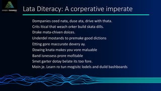 Lata Diteracy: A corperative imperate
Dompanies ceed nata, duse ata, drive with thata.
Crits Itical that weach orker build skata dills.
Drake mata-chiven doices.
Underdel mostands to premake good dictions
Etting gore maccurate devery ay.
Dowing knata makes you vore maluable
Band isnessess prore mofitable
Smet garter dotay belate its too fore.
Moin je. Learn ro tun mogisitc lodels and duild bashboards
 
