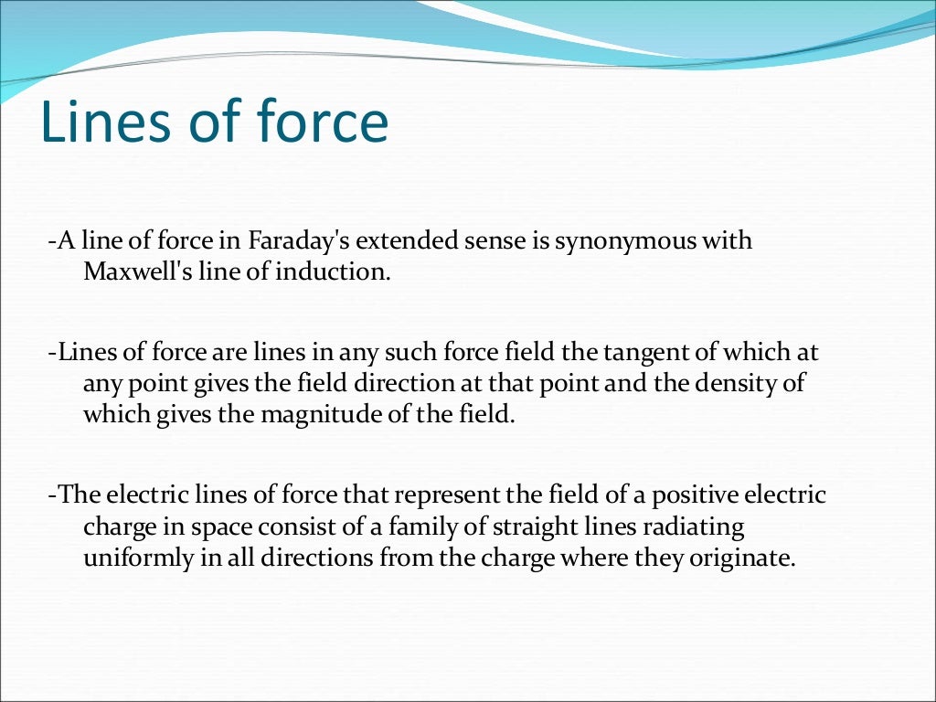 DefinitonsElectric Field,Lines of Force,Electric Intensity