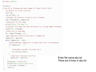 Enter file name:abc.txt
There are 4 lines in abc.txt
 