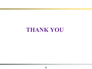 61
THANK YOU
 