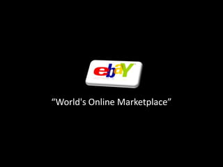 “World's Online Marketplace”
 