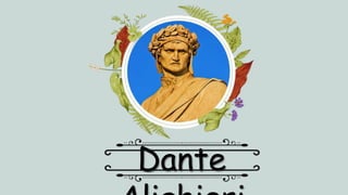 Dante
 