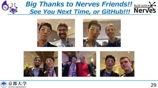 Big Thanks to Nerves Friends!!
See You Next Time, or GitHub!!!
29
 
