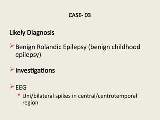 Cases of cns with EEG INTERPRETATION in paeds | PPTX