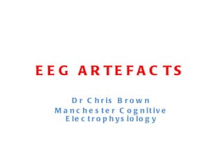 EEG ARTEFACTS ,[object Object],[object Object]