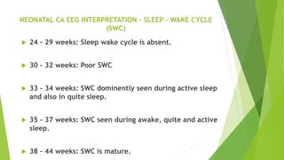 EVOLUTIONARY CHANGES OF EEG DURING INFANCY & ABNORMAL EEG PATTERNS IN ...