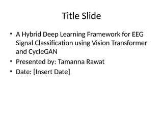 Hybrid Deep Learning Framework for EEG Classification Using Vision ...