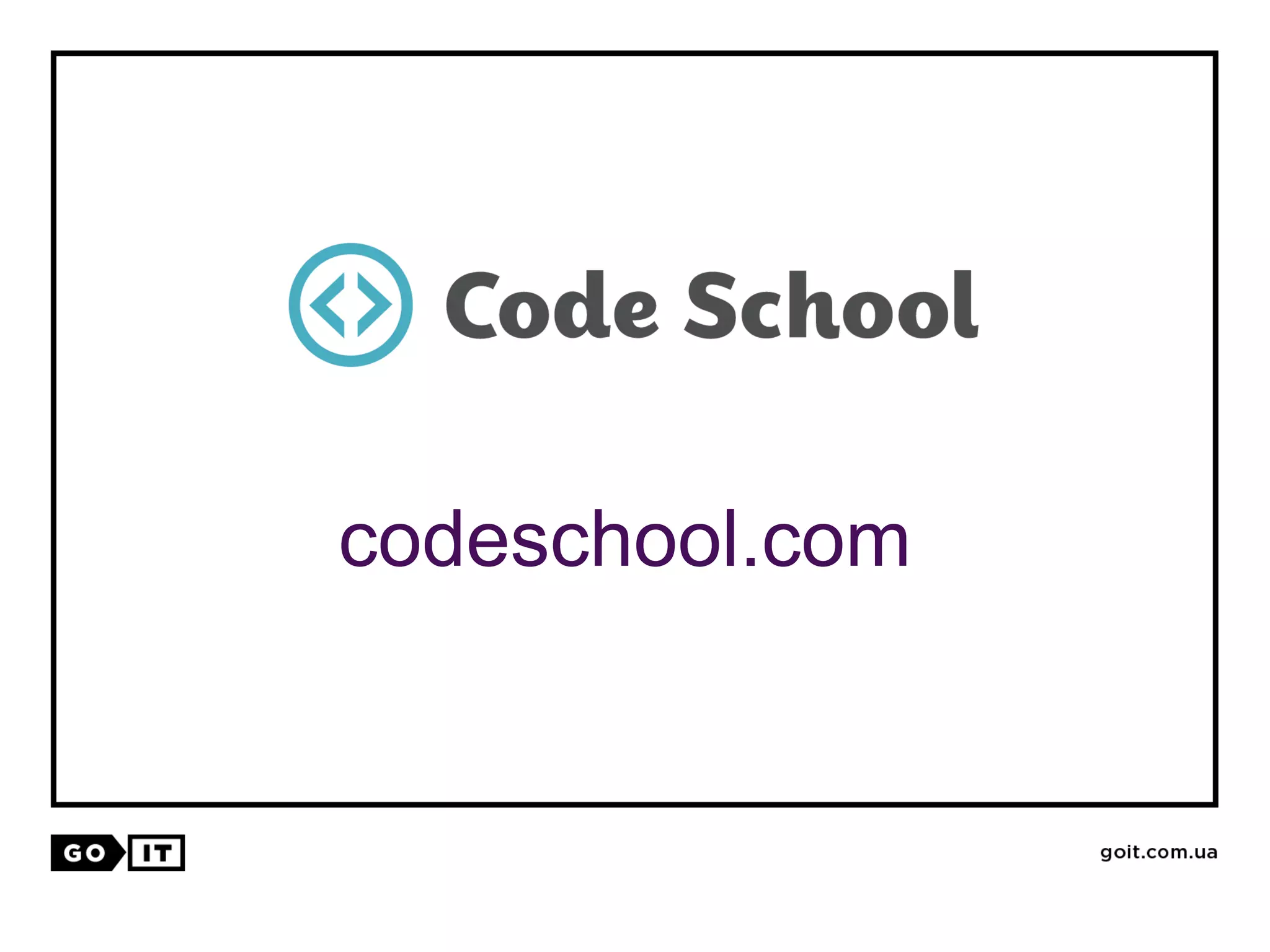 codeschool.com
 