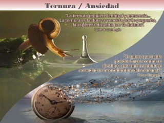 Ternura / Ansiedad
