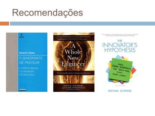 Recomendações
 