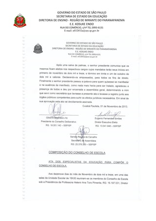 GOVERNO DO ESTADO DE SÃO PAULO
SECRETARIA DE ESTADO DA EDUCAÇÃO
DIRETORIA DE ENSINO - REGIÃO DE MIRANTE DO PARANAPANEMA
E.E. KOSUKE ENDO
RUA DO COMÉRCIO, s/nº TEL:3993-6131
E-mail: e032852a@see.sp.gov.br
 