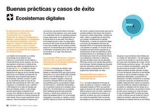 32 • Retail • Transformación Digital
del grupo al que pertenece Zara (Inditex) por
un modelo de “fast fashion” muy tecnológico
y que le ha convertido en una de las marcas
de moda más importantes del mundo. De las
6.300 tiendas que tiene el grupo, 700 cuentan
ya con el sistema de etiquetado y cada año
se estima que se sumarán otras 500. El
sistema presenta también grandes ventajas
a la hora de reponer productos en las tiendas
al indicar lo que se necesita conseguir y las
existencias disponibles. La reposición de
productos y de tallas vendidas es un proceso
crucial para maximizar los beneficios de los
retailers, especialmente cuando se producen
picos de ventas por impactos publicitarios o
se detecta un elevado nivel de ventas de un
producto en una tienda y se aumenta el stock
de ese mismo producto en otras cercanas.
El uso de etiquetas RFID ha reducido hasta
un 90% el tiempo que se invierte en Zara en
realizar el inventario, además de facilitar la
búsqueda de cualquier artículo en las tiendas.
del mismo y genera instrucciones para que la
pantalla presente información del producto,
incluyendo colores disponibles, consejos de
estilo, vídeos y sugerencias de productos
que pueden complementar el calzado.
Previamente, y cuando los productos llegan
a la tienda, los empleados imprimen las
etiquetas RFID con impresoras específicas
y las adhieren al calzado. En función de los
resultados de esta primera experiencia, la
empresa tiene la idea de extenderla a otros
emplazamientos en su estrategia de usar la
tecnología para hacer de sus tiendas físicas
una experiencia multicanal. A diferencia
del caso de Macy’s (que usa las etiquetas
RFID para enviar a los clientes descuentos y
promociones), Deckers emplea las etiquetas
para dar información sobre el producto y
sobre posibles complementos, así como
sugerencias relacionadas con ellos.
Etiquetas RFID para agilizar el
reposicionado de productos en
las tiendas físicas.
Zara, la cadena española de tiendas de
retail, ha puesto en marcha un sistema de
etiquetado basado en RFID, que permite
seguir la situación de cada prenda desde la
fábrica hasta el punto de venta, mejorando
la rapidez en la cadena de suministro y la
atención al cliente, así como aumentando
los niveles de seguridad. Esta innovación
tecnológica es una muestra de la apuesta
una solución que permite tratar al mercado
de una forma más regional, como paso previo
a un tratamiento local y al marketing personal,
incluso relacionado con el departamento de
la tienda física en la que está. Para Macy’s
la tecnología ayuda a crear una capa digital
por encima del mundo de las tiendas físicas,
lo que hace posible que los usuarios puedan
actuar en una tienda física de la cadena como
si estuvieran comprando online. Así, la tienda
se convierte en un lugar más personal y
entretenido.
Las etiquetas RFID ayudan a integrar
servicios off y on para los retailers
favoreciendo en las tiendas físicas una
experiencia más omnicanal.
Deckers, la empresa de calzado, ropa
y accesorios, ha adoptado un sistema
basado en etiquetas RFID para promocionar
productos en su nueva tienda UGG Australia
abierta cerca de Washington, D.C. En la
tienda se muestran zapatos y botas que
incorporan etiquetas RFID en las suelas, lo
que posibilita que los compradores puedan
ver información y contenidos relacionados
con el producto cuando se lo prueban cerca
(entre 35 y 70 centímetros) de una pantalla
táctil habilitada para leer esas etiquetas.
Cuando un cliente se encuentra en una
planta del establecimiento con la tecnología
implantada y se prueba un calzado, el lector
de RFID captura el número de identificación
El abaratamiento de soluciones
de hardware y software, en
combinación con el auge del
desarrollo de teléfonos inteligentes y
tabletas, está facilitando el despliegue
de soluciones integrales, como los
beacons o balizas conectadas, que
están ayudando a crear un nuevo
mundo de servicios que contribuyen
a mejorar la experiencia de compra en
las tiendas físicas.
Los retailers han empezado ya a utilizar
la tecnología de los beacons para
mejorar su conocimiento de los hábitos y
comportamientos de los usuarios, así como
para generar contenidos a medida de las
personas que visitan las tiendas físicas. En
el caso de Macy’s, el retailer onmicanal
estadounidense, se han instalado esos
dispositivos en algunas de sus tiendas físicas
para enviar a los clientes que disponen de
la aplicación de la empresa descuentos y
recompensas mientras compran. A partir
de una experiencia piloto en dos de sus
tiendas más importantes (en New York y San
Francisco), va a extender el uso y distribuir
4.000 beacons en el resto de tiendas que
tiene por Estados Unidos. La tecnología
permite personalizar la experiencia de
compra a los clientes en tiempo real y con ella
la tienda se convierte en la tienda personal de
cada cliente. Esa es la gran aportación de los
beacons. Para la empresa los beacons son
Buenas prácticas y casos de éxito
Ecosistemas digitales
 