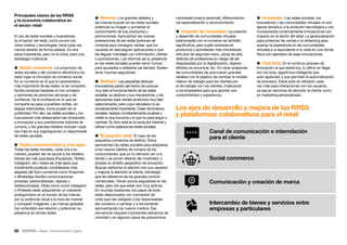 38 • Retail • Transformación Digital
 Innovación. Las redes sociales, los
buscadores y las comunidades virtuales no son
ajenas tampoco a la evolución tecnológica y van
incorporando continuamente innovaciones con
impacto en el sector del retail. La geolocalización
para potenciar las ventas o el streaming para
acercar la experiencia en las comunidades
virtuales a la equivalente a la visita en una tienda
física son ejemplos de esas innovaciones.
 Chat bots. En el continuo proceso de
innovación al que asistimos, lo último en llegar
son los bots, algoritmos inteligente que
auto-aprenden y que permiten la automatización
de procesos. Estos bots se utilizarán cada
vez más para interaccionar con los usuarios,
ya sea en servicios de atención al cliente como
en marketing personalizado.
Los ejes de desarrollo y mejora de las RRSS
y plataformas colaborativas para el retail
Canal de comunicación e interrelación
para el cliente
Social commerce
Comunicación y creación de marca
Intercambio de bienes y servicios entre
empresas y particulares
notoriedad (marca personal), diferenciación
vía especialización y reconocimiento.
 Creación de comunidad. La creación
y desarrollo de comunidades virtuales
relacionadas con el comercio es también
significativa, pero suele centrarse en
productos y actividades más minoritarias:
artículos de segunda mano, obras de arte,
defensa de profesiones en riesgo de ser
desplazadas por la digitalización, objetos
difíciles de encontrar, etc. En otras ocasiones
las comunidades las promueven grandes
retailers con el objetivo de cambiar el modelo
clásico de trabajar para los clientes por
el de trabajar con los clientes, implicando
a los empleados para que aporten sus
conocimientos y experiencia.
 Retorno. Los grandes retailers y
las marcas buscan en las redes sociales
potenciar su imagen y aumentar el
conocimiento de sus productos y
promociones. Aprovechan las nuevas
prestaciones de las redes (botones de
compra) para conseguir ventas, que los
usuarios se descarguen aplicaciones o que
les lleguen mensajes con información, ofertas
o promociones. Los retornos de su presencia
en las redes sociales pueden servir incluso
para ayudarles a rediseñar las tiendas. Suelen
tener muchos seguidores.
 Startups. Las pequeñas startups
innovadoras parten del hecho de conocer
muy bien el funcionamiento de las redes
sociales, su alcance y sus mecanismos, y los
aprovechan para vender productos muy bien
seleccionados, pero cuya naturaleza no es
excesivamente importante. Crean fenómenos
sociales, realizan constantemente pruebas y
miden lo que funciona y lo que no para seguir o
cambiar. Su foco está en la venta por Internet y
utilizan como palanca las redes sociales.
 El pequeño retail. El caso de los
pequeños comercios es distinto. Éstos
aprovechan las redes sociales para adaptarse
a los nuevos hábitos de compra de los
consumidores, que ya no siempre van a la
tienda y se ponen delante del mostrador, y
ampliar su ámbito geográfico de actuación.
Buscan estrechar la relación con sus usuarios
y mejorar la atención al cliente, estrategia
que les diferencia de los grandes centros
comerciales. Tienen pocos seguidores en las
redes, pero los que están son muy activos.
En muchas ocasiones, los casos de éxito
están relacionados con momentos de
crisis que han obligado a los responsables
del comercio a cambiar y a reinventarse
aprovechando los nuevos medios. Esa
reinvención requiere importantes esfuerzos de
voluntad y en algunos casos les proporciona
Principales claves de las RRSS
y la economía colaborativa en
el sector retail
El uso de redes sociales y buscadores
en el sector del retail, como ocurre con
otros medios y tecnologías, tiene cada vez
menos sentido de forma aislada. Es otra
pieza importante, pero no la única, para una
estrategia multicanal.
 Social commerce. La conjunción de
redes sociales y del comercio electrónico ha
dado lugar al concepto de comercio social.
Es un comercio en el que la característica
más importante de las redes, la de compartir,
facilita compras basadas en los consejos
y opiniones de personas cercanas y de
confianza. De la confianza en lo que se
comparte se pasa a posibles ventas, sin
etapas intermedias, como puede ser la
publicidad. Por ello, las redes sociales y los
buscadores más destacados han empezado
a incorporar a sus prestaciones botones de
compra, y los grandes retailers incluyen cada
vez más en sus organigramas un responsable
de redes sociales.
 Redes convencionales y chat apps.
Todas las redes sociales, cada una a su
manera, pueden ser de ayuda a los retailers.
Desde las más populares (Facebook, Twitter,
Instagram, etc.) hasta las chat apps que
inicialmente pudieran considerarse más
alejadas del foco comercial como Snapchat
o WhatsApp (facilita comunicaciones
privadas, personalizadas, rápidas y
bidireccionales). Otras como como Instagram
o Pinterest están adquiriendo un creciente
protagonismo en el mundo de las marcas
por su potencial visual a la hora de mostrar
y compartir imágenes. Las marcas globales
han entendido esa relación y potencian su
presencia en dichas redes.
 