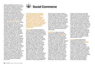 40 • Retail • Transformación Digital
dimensión, que permite que los usuarios
puedan incluir el comentario “sold” para
hacer una compra. Esos usuarios solo tienen
que registrarse una vez en la aplicación de
Soldie, de la que las empresas extraen sus
datos. En el caso de las empresas, Soldie
también aporta una interface para la gestión
de los procesos de facturación, que incluye
también herramientas para el seguimiento de
ventas, facturas, inventario, etc. Soldie cuenta
ya con más de 1.500 empresas usuarias y su
modelo de negocio se basa en un pequeño
porcentaje de cada transacción con un
mínimo mensual, aunque la compañía está
todavía experimentando con su sistema de
tarificación. Los análisis de Soldie muestran
un elevado nivel de conversión en ventas
después de que los compradores teclean
“sold” y un mayor porcentaje de compras
desde dispositivos móviles.
Curalate, startup estadounidense
especializada en marketing visual y
analíticas de datos, ha creado Like2Buy,
una plataforma que facilita que los
consumidores compren en Instagram
a la vez que los retailers conozcan los
productos y las tendencias que tienen más
impacto en los usuarios. La plataforma sitúa
un link en el perfil de la marca en Instagram.
Cuando los usuarios pinchan sobre él son
dirigidos a una galería de fotos idéntica a la
que se encuentra en la cuenta de la marca
en la red social. Allí, ese usuario puede revisar
productos o marcarlos para su revisión
posterior, siendo después redirigido al
website del retailer para completar la
compra final. La ventaja de Like2Buy
Internet, incluso en portales de juegos, y
utiliza estrategias de prueba y error. Además
mide todo este tipo de actuaciones sociales
y el tráfico que genera, lo que le permite
conocer el comportamiento del usuario y ver
qué funciona y qué no para seguir o cambiar.
Incluso se plantean incluir en sus métricas el
clima y los horarios solares para combinarlos
con la publicidad que muestran. Más allá
de lo que producen y venden, de cómo lo
hacen y de su estrategia de futuro, la clave de
Hawkers es su foco en la venta por Internet
usando como herramienta el conjunto de
redes sociales.
TopShelf es un retailer de ropa que
centra sus actividades en el campo del
social selling. Para ello utiliza Soldie, una
solución que permite al retailer poner en
marcha aplicaciones de comment selling
en redes sociales. Cuando TopShelf pone
un producto a la venta, por ejemplo en
Instagram, los clientes que quieran comprarlo
solo tiene que incluir el comentario “sold”
y su dirección de correo electrónico. En
ese momento, el retailer genera una factura
y la envía al comprador, para que pueda
completar la transacción mediante PayPal
o una tarjeta de crédito. Es decir, Soldie
mejora las posibilidades comerciales de
Facebook o Instagram y permite que las
empresas vendan directamente a sus fans
y seguidores en estas redes sociales. En
el caso de Facebook, las compañías que
venden comparten fotos de sus productos
en venta, que los fans pueden comentar,
señalar con un like o volver a compartir.
Soldie añade a este tipo de acciones otra
Social Commerce
Las redes sociales se consolidan
como herramienta imprescindible
para potenciar las ventas de
productos de moda y convertirlos
en tendencia. Aunque su diseño
original no es el más adecuado para
realizar actividades de marketing y
comerciales, se han ido desarrollando
estrategias, plataformas y soluciones
para hacer de cada red social un
asistente de compras para los
consumidores.
Hawkers es una pequeña empresa con
origen en Alicante que fabrica gafas de sol y
las vende por Internet. Sus tres creadores ya
habían desarrollado antes iniciativas similares
de venta por la Red de productos con mucho
público potencial y pocas barreras para
la venta: “que ya existieran, que puedan
mejorarse, que sean baratos y que la gente
esté dispuesta a comprar online”. Productos
de segunda mano, gafas de terceros y
alpargatas de producción propia han sido
las iniciativas de la empresa anteriores al
desarrollo de gafas de producción propias.
Pero más que realizar productos, lo que
diferencia a la empresa es su habilidad
para desarrollar estrategias de publicidad
basadas en redes sociales y para captar
tráfico y convertir clics en compras. Se
definen como expertos en crear “hype” y
utilizan la comunicación y la publicidad sobre
todo en Facebook, además de en Twitter, en
otras redes sociales y en buscadores para
llegar a los blogs de moda y a los medios, e
implicar así a los clientes. La empresa incluye
publicidad en todos los lugares posibles de
ofrecen la posibilidad a las marcas y a los
desarrolladores de llegar a los consumidores
en un entorno más privado y directo, en el
que éstos eligen la forma de participar y
relacionarse con las empresas. Kik cuenta
con más de 275 millones de usuarios
registrados y aproximadamente el 40%
de los jóvenes de Estados Unidos usan la
aplicación. Una de sus iniciativas recientes es
la posibilidad de acoger bots para potenciar
una nueva forma de relación entre marcas y
consumidores, basada en conversaciones.
Además de empresas de otros sectores,
retailers como HM o Sephora se han
sumado a la iniciativa de Kik, que considera
que las aplicaciones de chat son los
nuevos navegadores y los bots los nuevos
websites. Shepora ha sido la primera marca
del sector de belleza que está presente
en la aplicación. Los clientes pueden
obtener información sobre los productos
de belleza, recomendaciones y consejos
de forma instantánea, a la vez que realizan
sus compras directamente en la aplicación.
Trata de aumentar la relación de los
consumidores con la marca y de conseguir
nuevos clientes, especialmente entre los
colectivos más jóvenes, que se caracterizan
por estar muy conectados y sobre todo de
forma móvil. Sephora personaliza también
la experiencia a sus clientes aprovechando
un pequeño cuestionario situado en la
aplicación, cuyos resultados sirven para
ofrecerles contenidos y productos ajustados
a sus gustos individuales. En resumen, los
bots en las aplicaciones de chat, como
es el caso de Kik, no solo ayudan a las
marcas y a los retailers a crear interacciones
más eficientes y agradables y a generar
fidelidad a la marca, sino que también son
beneficiosos para los consumidores que
obtienen recomendaciones personalizadas,
completan pedidos o pueden seguir en
tiempo real el estado de los pedidos y
de los envíos.
 