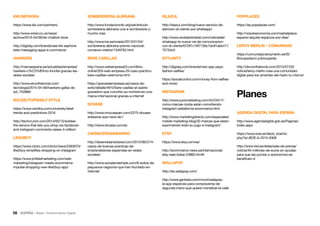 58 • Retail • Transformación Digital
POPPLACES
https://es.popplaces.com/
http://nosoloeconomia.com/marketplace-
espanol-alquiler-espacios-por-dias/
LEROY MERLIN – COMUNIDAD
https://comunidad.leroymerlin.es/t5/
Bricopedia/ct-p/bricopedia
http://dircomfidencial.com/2015/07/20/
noticia/leroy-merlin-crea-una-comunidad-
digital-para-los-amantes-del-hazlo-tu-mismo/
Planes
AGENDA DIGITAL PARA ESPAÑA
http://www.agendadigital.gob.es/Paginas/
Index.aspx
https://www.boe.es/diario_boe/txt.
php?id=BOE-A-2015-9308
http://www.red.es/redes/sala-de-prensa/
noticia/40-millones-de-euros-en-ayudas-
para-que-las-pymes-y-autonomos-se-
beneficien-d
ISLAZUL
http://islazul.com/blog/nuevo-servicio-de-
atencion-al-cliente-por-whatsapp/
http://www.revistainforetail.com/noticiadet/
whatsapp-la-nueva-via-de-comunicacion-
con-el-cliente/67291c16f7156c7dc81abb417
75734c0
STYLINITY
http://digiday.com/brands/new-app-pays-
fashion-selfies/
https://socialcontrol.com/money-from-selfies-
and-more/
INSTAGRAM
http://www.puromarketing.com/42/23417/
como-marcas-moda-estan-convirtiendo-
instagram-plataforma-ecommerce.html
http://www.marketingdirecto.com/especiales/
mobile-marketing-blog/32-marcas-que-estan-
exprimiendo-todo-su-jugo-a-instagram/
ETSY
https://www.etsy.com/es/
http://ecommerce-news.es/internacional/
etsy-sale-bolsa-23860.html#
WALLAPOP
http://es.wallapop.com/
http://www.genbeta.com/movil/wallapop-
la-app-espanola-para-compraventa-de-
segunda-mano-que-quiere-monetizar-la-calle
SOMBRERERÍA ALBIÑANA
http://www.fundacionctic.org/sat/articulo-
sombrereria-albinana-una-e-sombrereria-y-
mucho-mas
http://www.lne.es/oviedo/2013/01/04/
sombrereria-albinana-premio-nacional-
comercio-interior/1349762.html
BERE CASILLAS
http://www.webempresa20.com/libro-
online/329-web-empresa-20-caso-practico-
bere-casillas-ceremonia.html
https://granadaempresas.es/casos-de-
exito/detalle/4910/bere-casillas-el-sastre-
granadino-que-convirtio-su-nombre-en-una-
marca-internacional-gracias-a-internet
DOVASE
http://www.innovaspain.com/2275-dovase-
artesania-que-nace-de-l
http://www.dovase.com/es
CARNICERIADEBARRIO
http://desenredandolared.com/2012/06/27/4-
casos-de-buenas-practicas-de-
emprendedores-espanoles-en-redes-
sociales/
http://www.socialandsimple.com/6-exitos-de-
pequenos-negocios-que-han-triunfado-en-
internet/
KIK/SEPHORA
https://www.kik.com/partners/
http://www.wired.co.uk/news/
archive/2016-04/06/kik-chatbot-store
http://digiday.com/brands/see-kik-sephora-
bets-messaging-apps-e-commerce/
HAWKERS
http://marcaespana.es/actualidad/empresa/
hawkers-c%C3%B3mo-triunfar-gracias-las-
redes-sociales
http://www.elconfidencial.com/
tecnologia/2015-04-06/hawkers-gafas-de-
sol_753986/
SOLDIE/TOPSHELF STYLE
https://www.vendhq.com/university/retail-
trends-and-predictions-2016
http://techcrunch.com/2014/05/15/soldsie-
the-service-that-lets-you-shop-via-facebook-
and-instagram-comments-raises-4-million/
LIKE2BUY
https://www.clickz.com/clickz/news/2363070/
like2buy-simplifies-shopping-on-instagram
https://www.jmfieldmarketing.com/web-
marketing/instagram-meets-ecommerce-
impulse-shopping-new-like2buy-app/
 