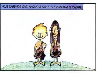 E eles queriam contar