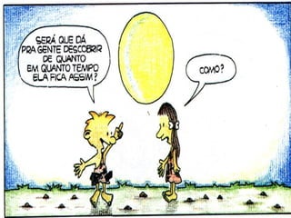 E eles queriam contar