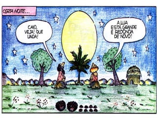 E eles queriam contar