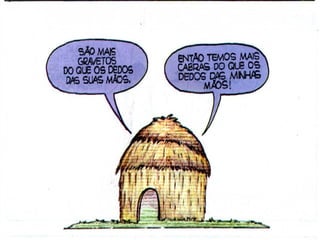 E eles queriam contar