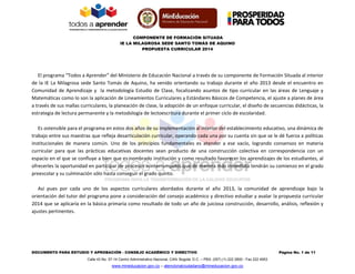 COMPONENTE DE FORMACIÓN SITUADA 
IE LA MILAGROSA SEDE SANTO TOMÁS DE AQUINO 
PROPUESTA CURRICULAR 2014 
DOCUMENTO PARA EST...