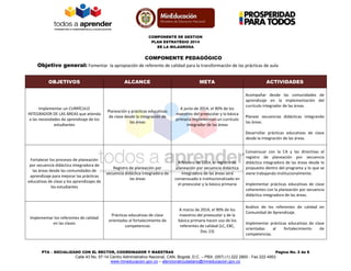 COMPONENTE DE GESTION 
PLAN ESTRATÉGIO 2014 
EE LA MILAGROSA 
PTA – SOCIALIZADO CON EL RECTOR, COORDINADOR Y MAESTRAS Pági...