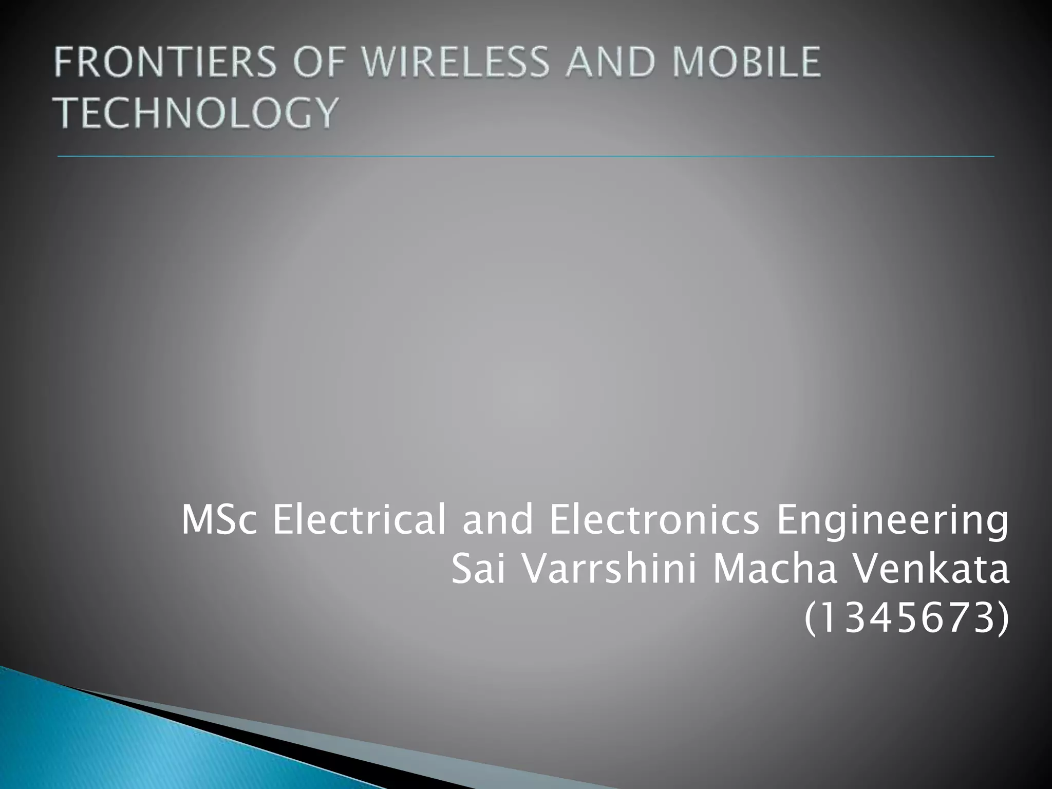 MSc Electrical and Electronics Engineering
Sai Varrshini Macha Venkata
(1345673)
 