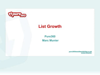 List Growth  Pure360  Marc Munier 