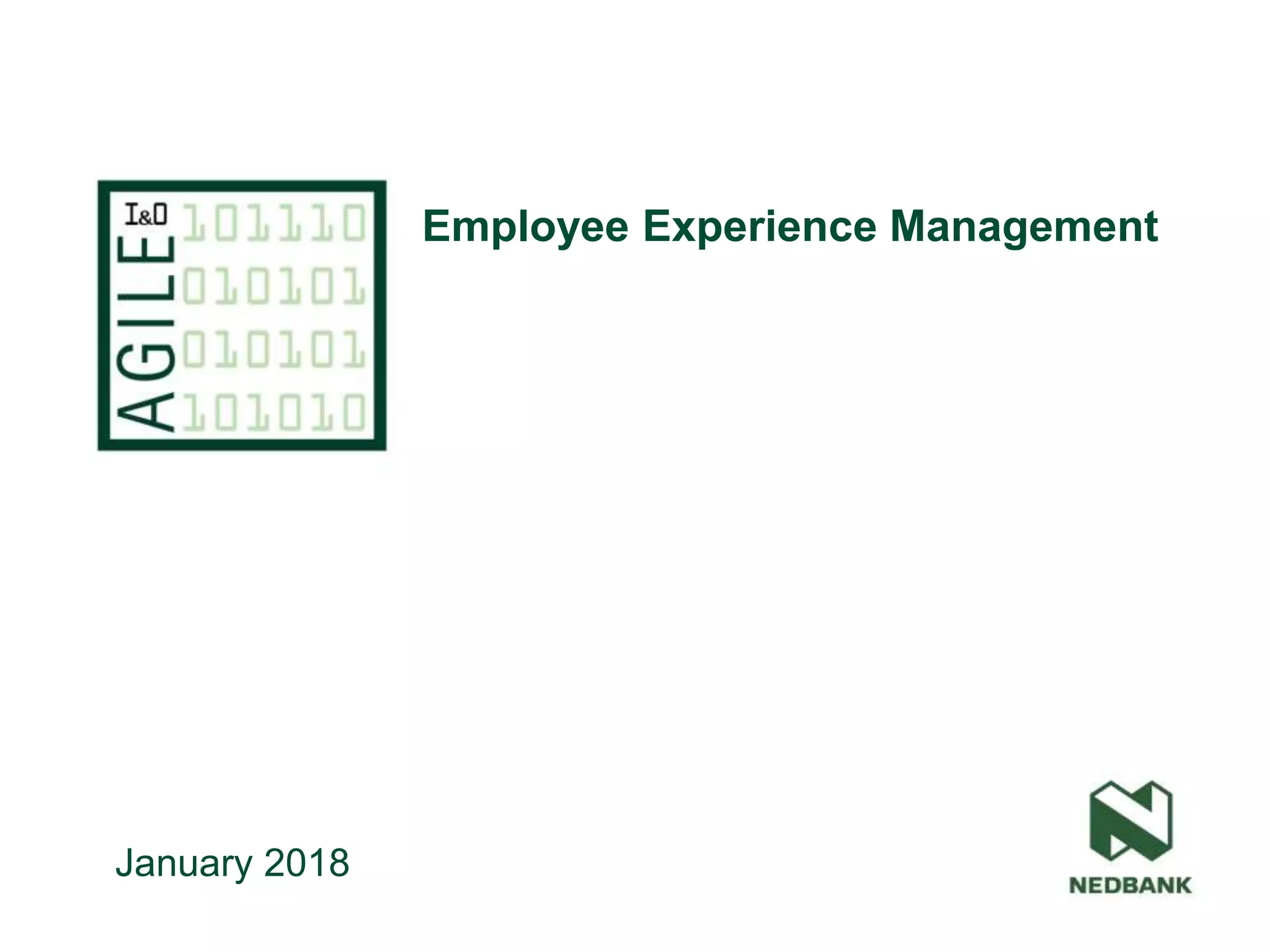 1 Presentation name
GT Infrastructure and Operations | Friday, 22 April 2022 | Slide No. 1
January 2018
Employee Experience Management
 