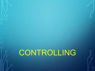 CONTROLLING
 
