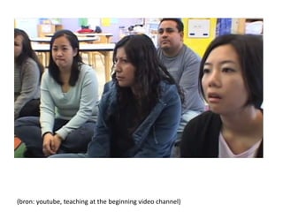 (bron: youtube, teaching at the beginning video channel)
 