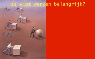 10%                   winst
gaat verloren door
 complexiteit
       studie European Business Review nov 2009
 