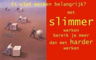 snelheid
uitvoeren &
 reageren
cruciaal
 